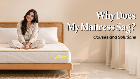 Why Does My Mattress Sag? Causes and Solutions