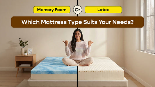 Memory Foam or Latex? Which Mattress Type Suits Your Needs?