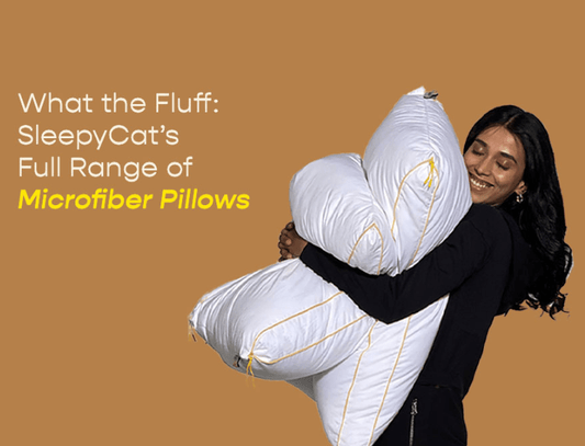 What the Fluff: SleepyCat’s Full Range of Microfiber Pillows