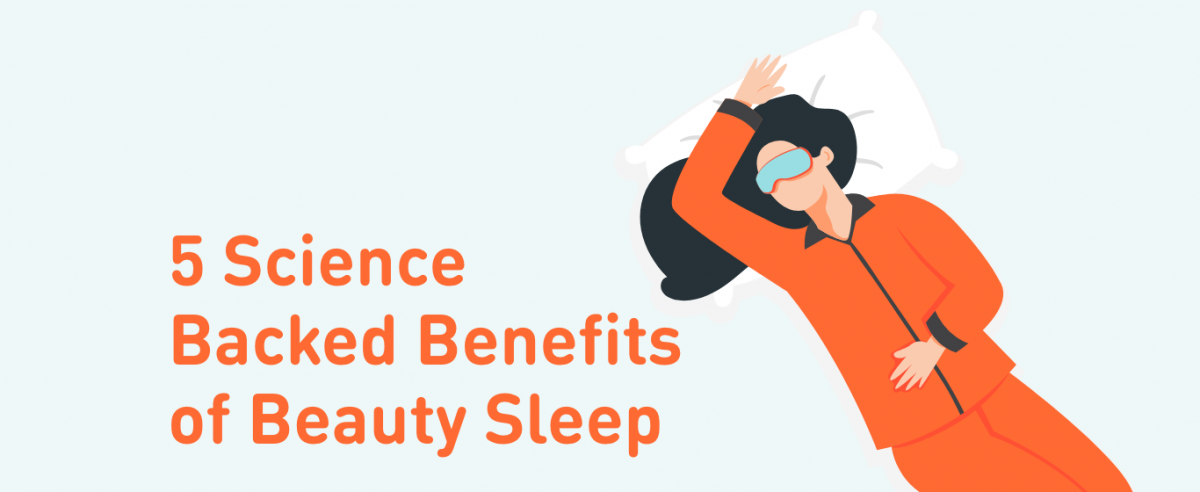 5 Science Backed Benefits of Beauty Sleep